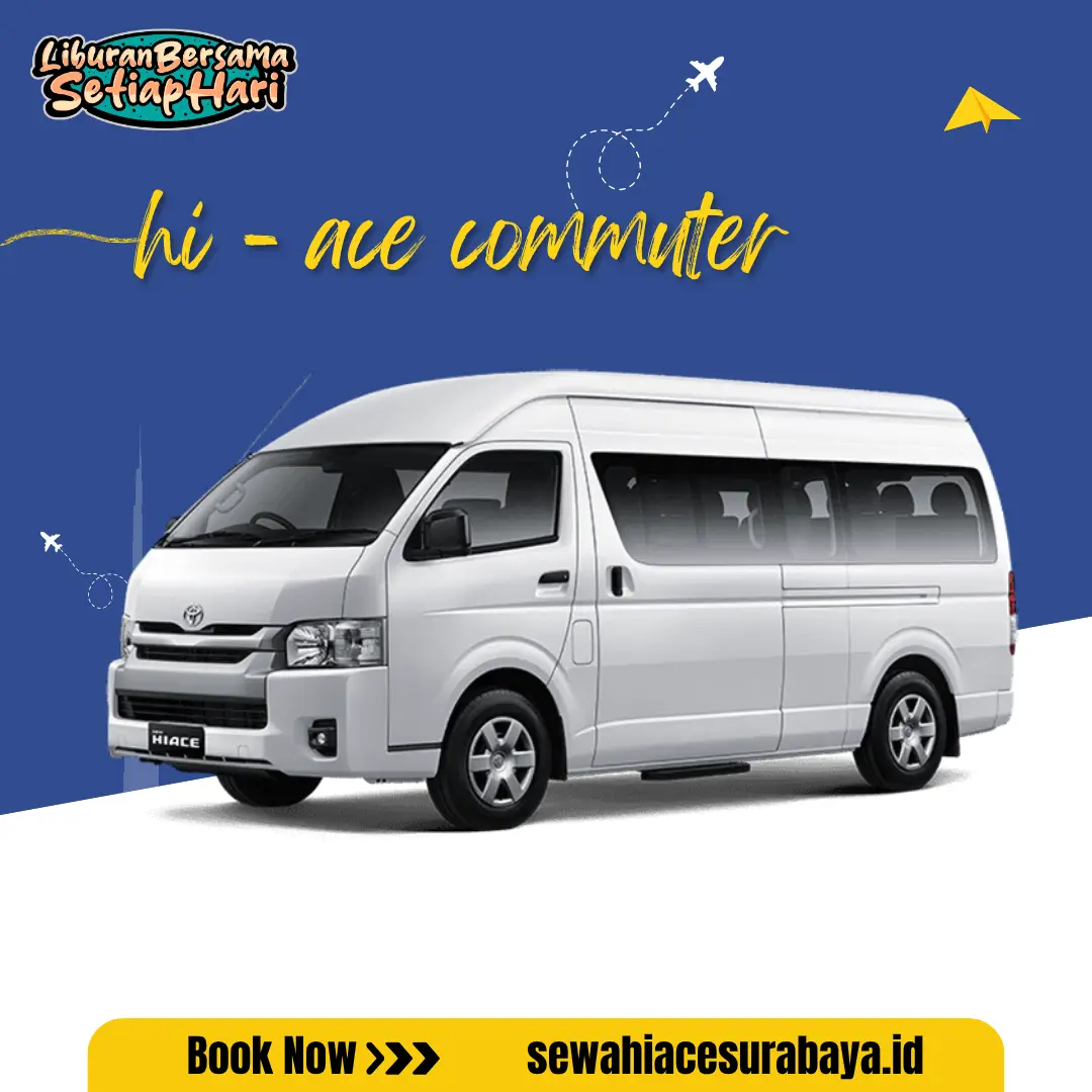 sewa hiace commuter surabaya